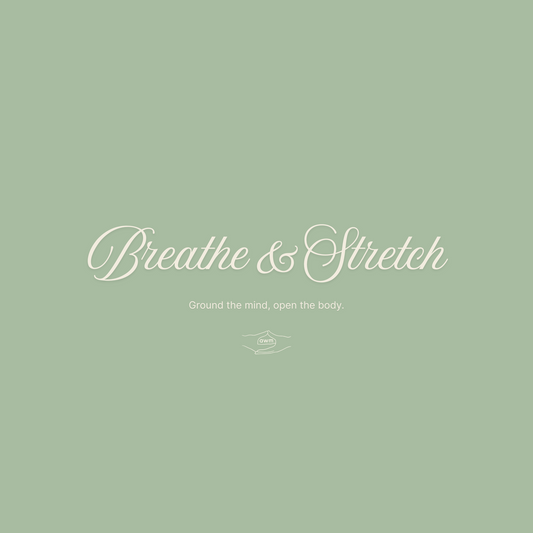 Breathe & Stretch